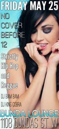 FRIDAY MAY 25 - HipHop + Reggae - No Cover